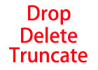 Drop、Delete、Truncate三种删除表的区别